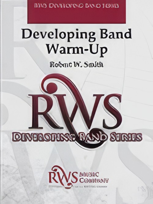 Developing Band Warm-Up (Concert Band - Score and Parts)