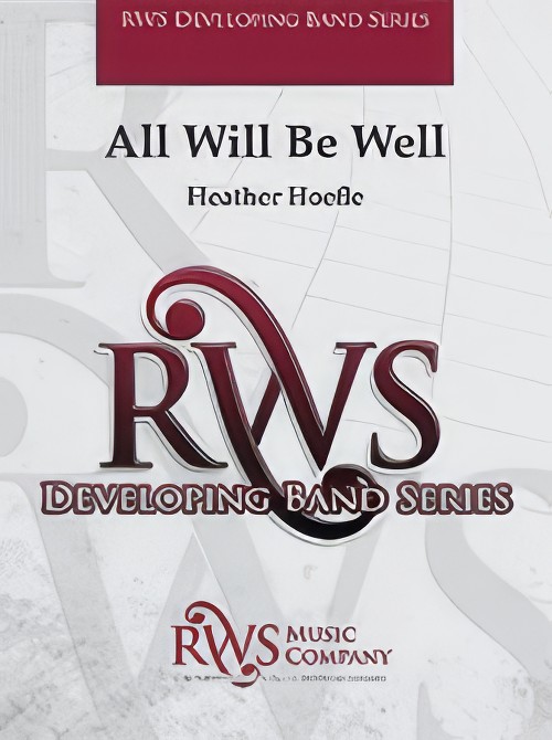 All Will Be Well (Concert Band - Score and Parts)