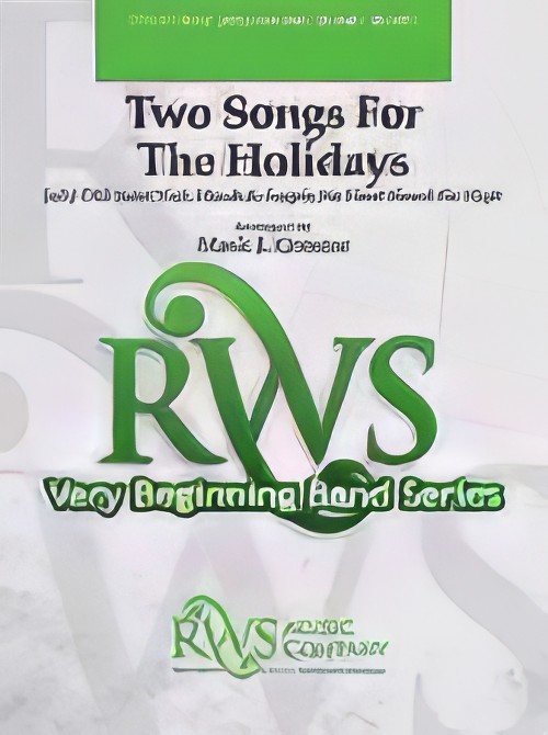 Two Songs for the Holidays (Concert Band - Score and Parts)