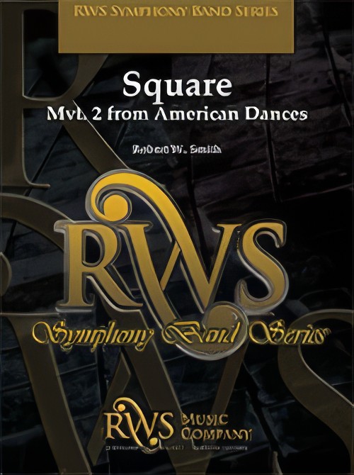 Square (Movement 2 from American Dances) (Concert Band - Score and Parts)