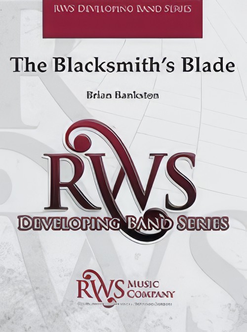 The Blacksmith’s Blade (Concert Band - Score and Parts)