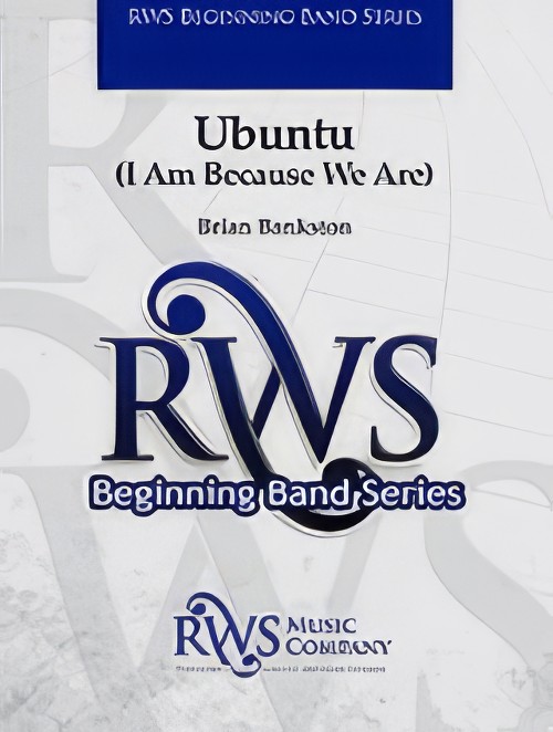 Ubuntu (I Am Because We Are) (Concert Band - Score and Parts)