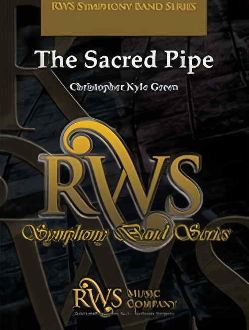 The Sacred Pipe (Concert Band - Score and Parts)