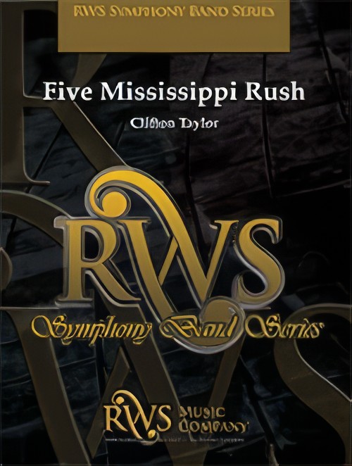 Five Mississippi Rush (Concert Band - Score and Parts)