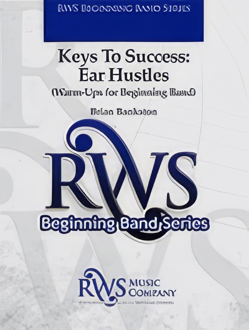 Keys To Success: Ear Hustles (Concert Band - Score and Parts)