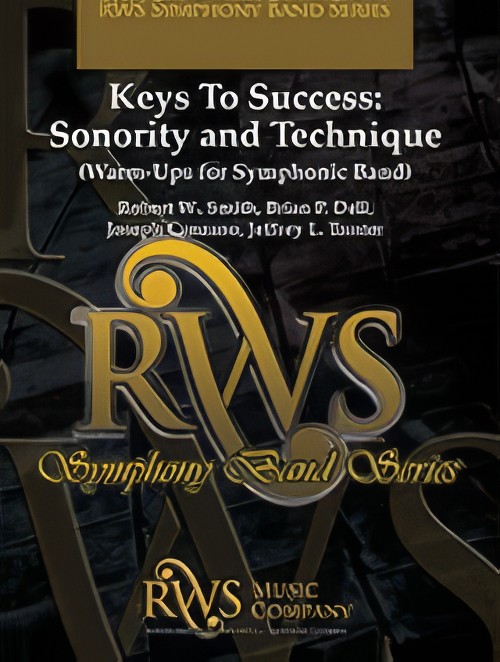 Keys To Success: Sonority and Technique (Concert Band - Score and Parts)