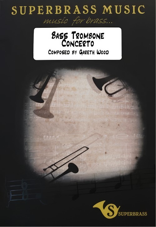 Bass Trombone Concerto (Bass Trombone Solo with Brass Band - Score and Parts)