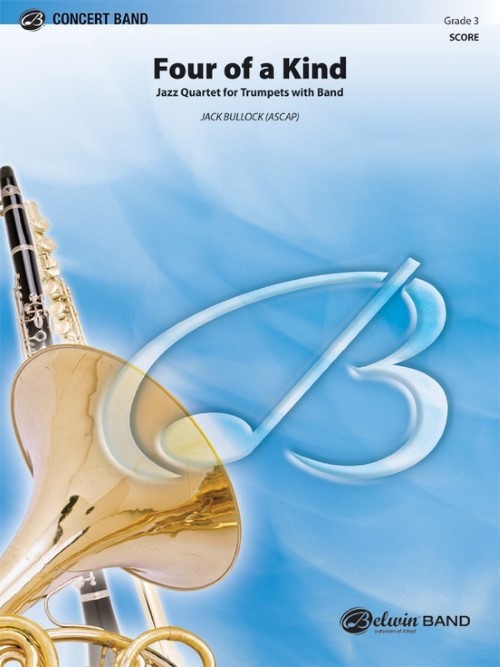 Four of a Kind (Trumpet Quartet with Concert Band - Score and Parts)