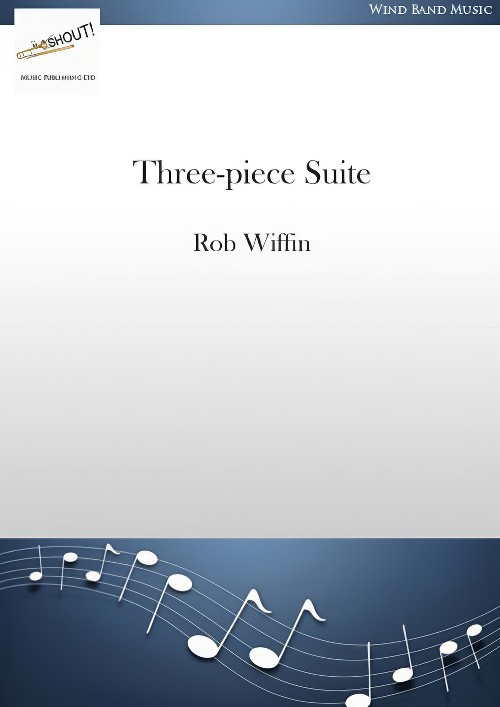 Three-Piece Suite (Concert Band - Score and Parts)