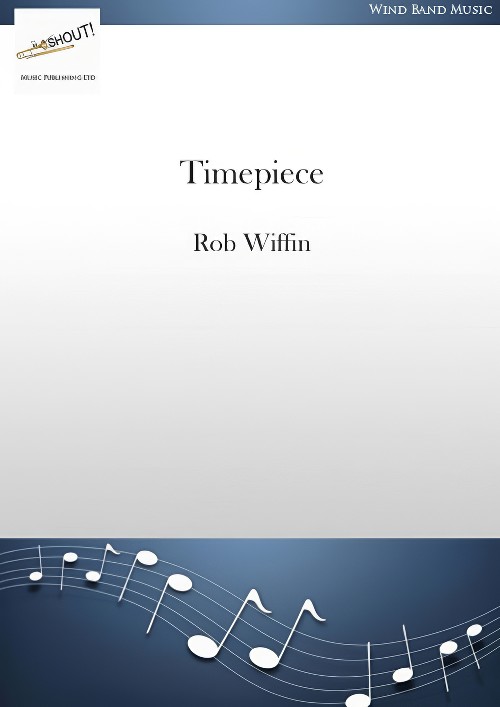 Timepiece (Concert Band - Score and Parts)