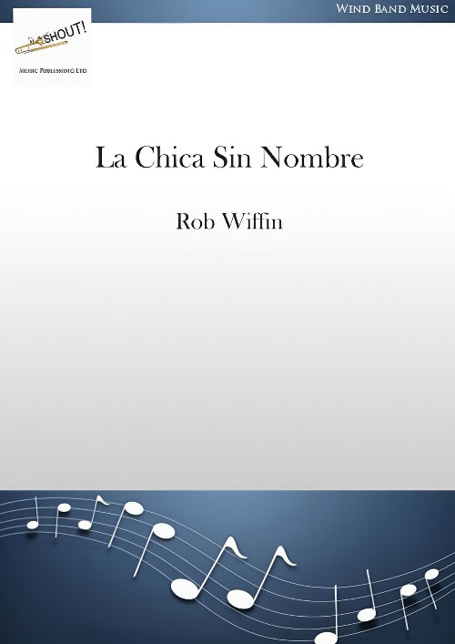 La Chica Sin Nombre (Trombone Solo with Concert Band - Score and Parts)