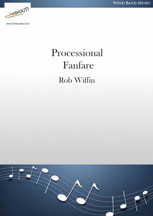 Processional Fanfare (Concert Band - Score and Parts)