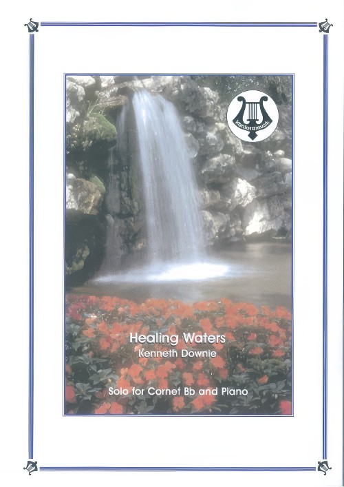 Healing Waters (Cornet Solo with Piano Accompaniment)