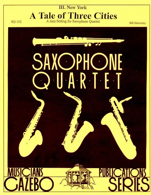 A Tale of Three Cities - III. New York (Saxophone Quartet - Score and Parts)