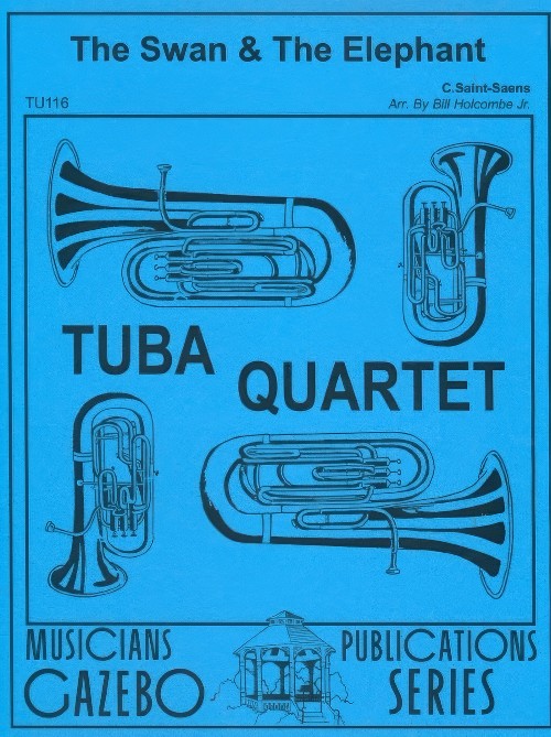 SWAN AND THE ELEPHANT, The (Tuba Quartet)