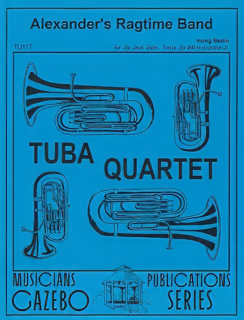 Alexander's Ragtime Band (Tuba Quartet - Score and Parts)