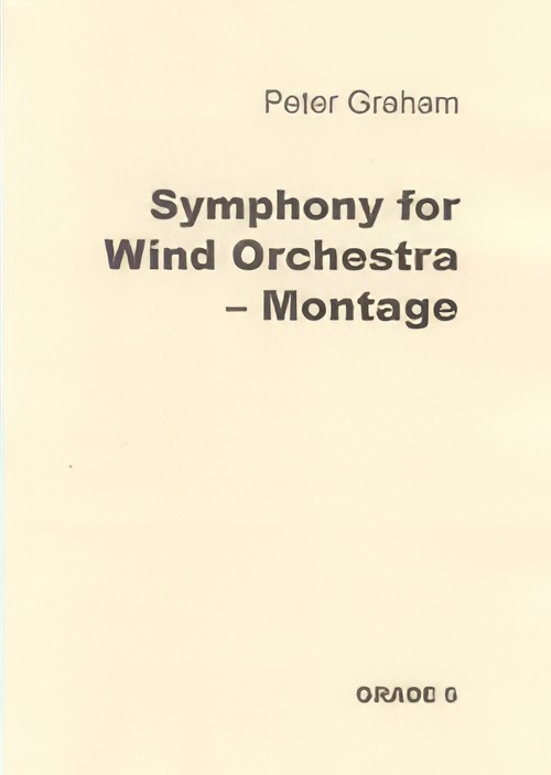 Symphony for Wind Orchestra - Montage (Concert Band - Score and Parts)