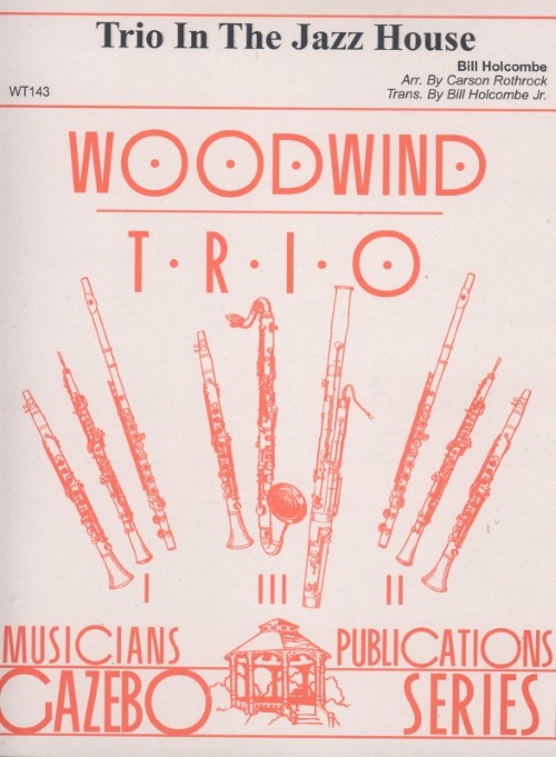 Trio in the Jazz House (Woodwind Trio - Score and Parts)