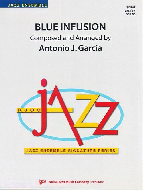 Blue Infusion (Jazz Ensemble - Score and Parts)