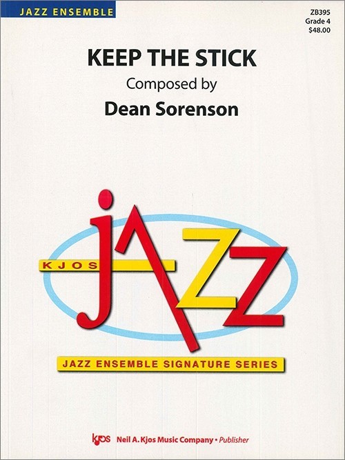 Keep the Stick (Jazz Ensemble - Score and Parts)