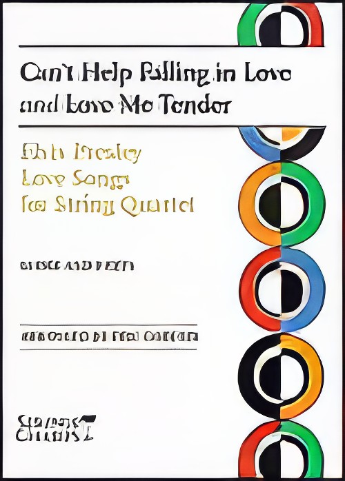 CAN'T HELP FALLING IN LOVE & LOVE ME TENDER (Elvis Presley Love Songs for String Quartet)