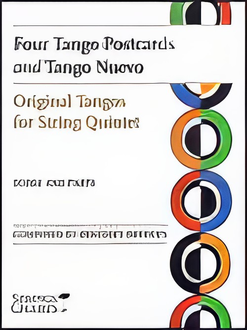 FOUR TANGO POSTCARDS & TANGO NUEVO (String Quintet)