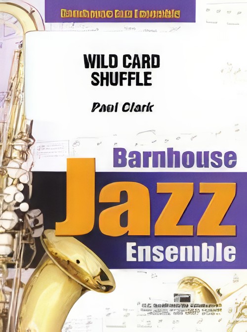 Wild Card Shuffle (Jazz Ensemble - Score and Parts)