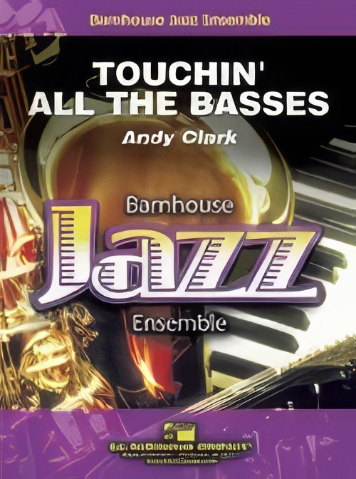 Touchin' All the Basses (Jazz Ensemble - Score and Parts)