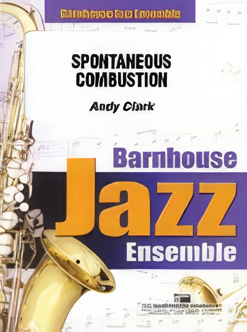 Spontaneus Combustion (Jazz Ensemble - Score and Parts)