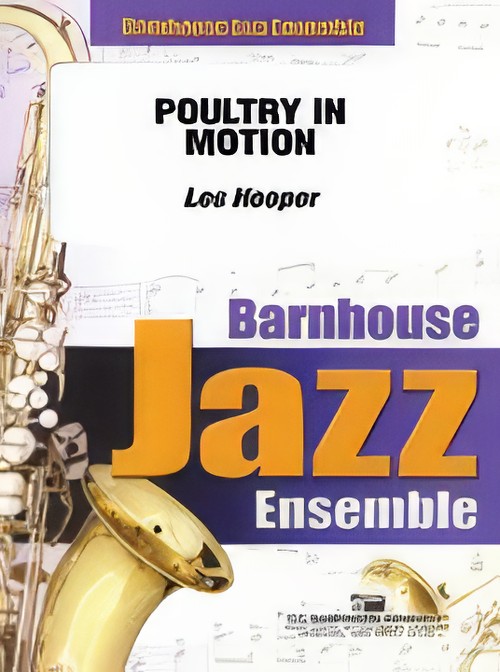 Poultry in Motion (Jazz Ensemble - Score and Parts)