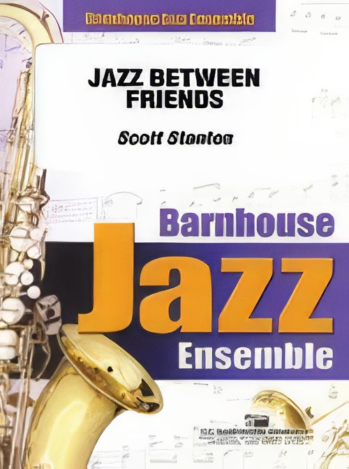 Jazz Between Friends (Jazz Ensemble - Score and Parts)