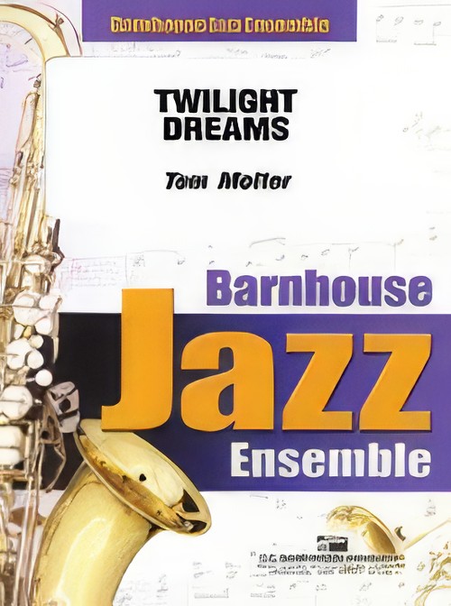 Twilight Dreams (Jazz Ensemble - Score and Parts)