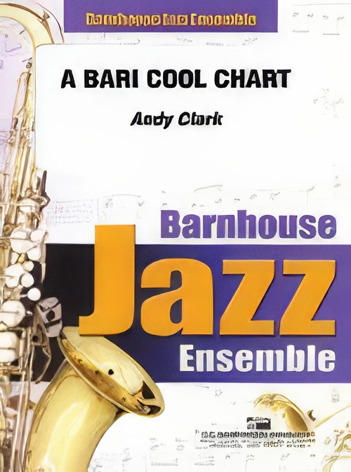 A Bari Cool Chart! (Jazz Ensemble - Score and Parts)