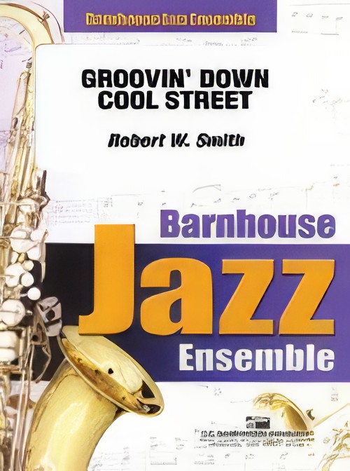 Groovin' Down Cool Street (Jazz Ensemble - Score and Parts)