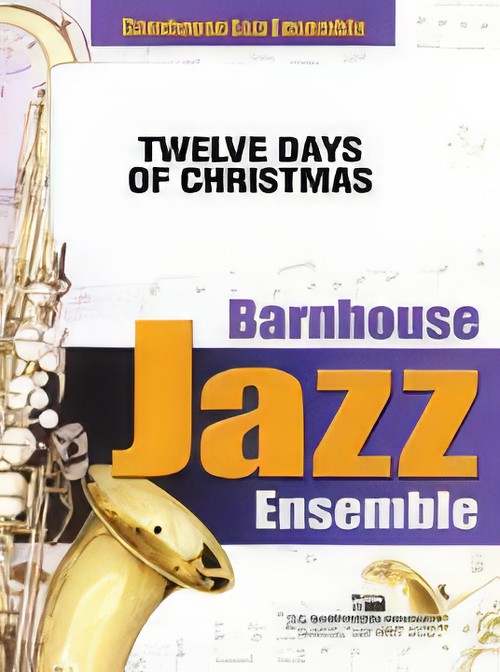 The Twelve Days of Christmas (Jazz Ensemble - Score and Parts)