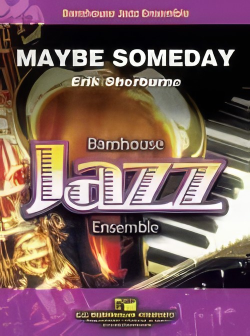 Maybe Someday (Jazz Ensemble - Score and Parts)