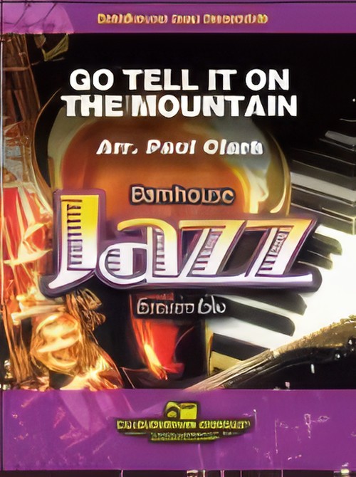 Go Tell It on the Mountain (Jazz Ensemble - Score and Parts)