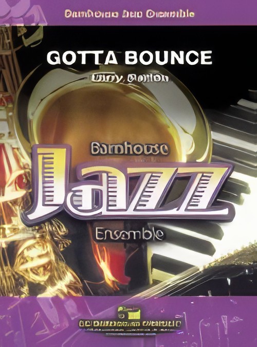 Gotta Bounce (Jazz Ensemble - Score and Parts)