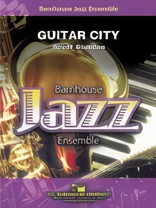 Guitar City (Jazz Ensemble - Score and Parts)