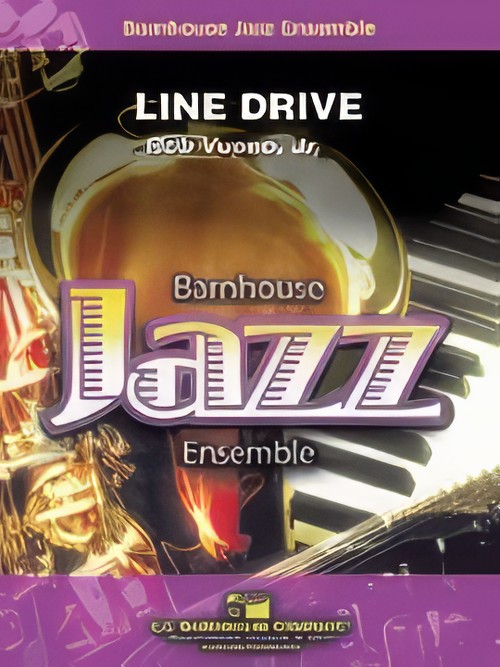 Line Drive (Jazz Ensemble - Score and Parts)