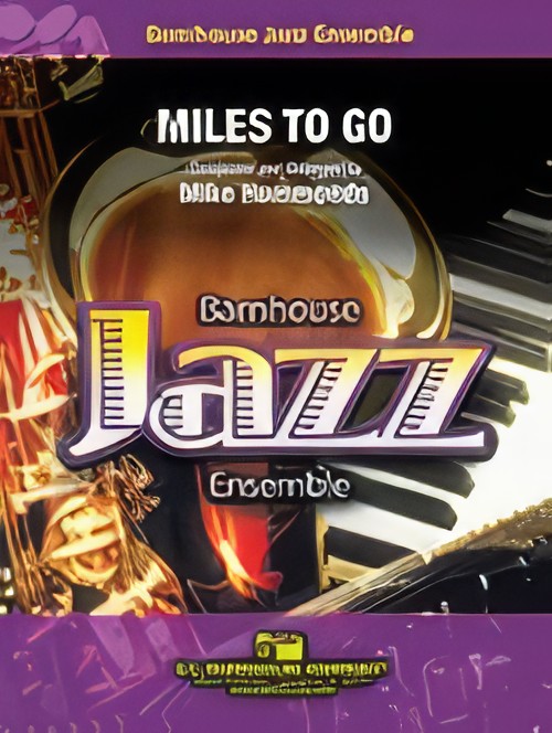 Miles to Go (Jazz Ensemble - Score and Parts)