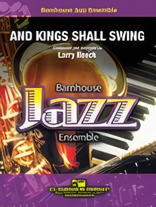 And Kings Shall Swing (Jazz Ensemble - Score and Parts)