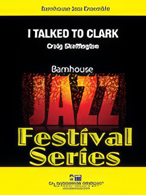 I Talked To Clark (Jazz Ensemble - Score and Parts)