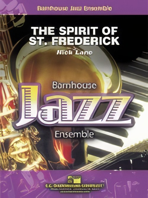 The Spirit of St. Frederick (Jazz Ensemble - Score and Parts)