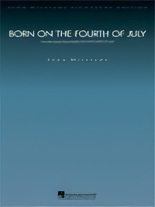 BORN ON THE FOURTH JULY (Deluxe score)