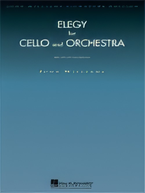 ELEGY FOR CELLO AND ORCHESTRA (Solo Cello/Piano Reduction)