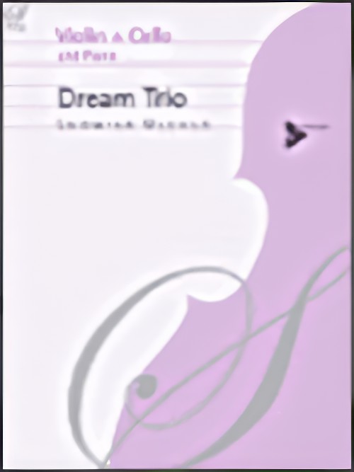 DREAM TRIO (Violin, Cello, Piano)