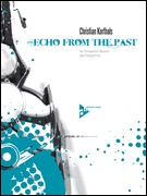 ECHO FROM THE PAST (SATTB/AATTB Saxophone Quartet)