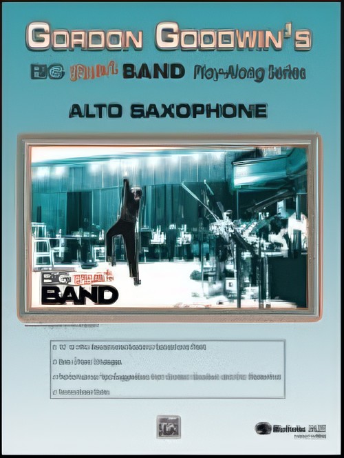 GORDON GOODWIN'S BIG PHAT BAND PLAY-ALONG (Alto Sax/CD)