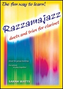 RAZZAMAJAZZ DUETS AND TRIO FOR CLARINET